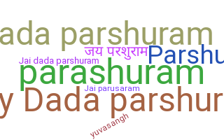 Nama panggilan - Parshuram