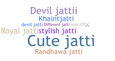 Nama panggilan - Jatti