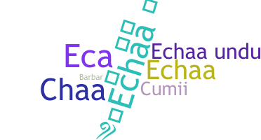 Nama panggilan - echaa