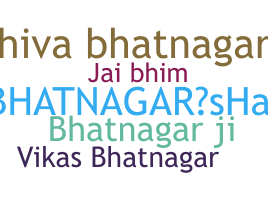 Nama panggilan - Bhatnagar