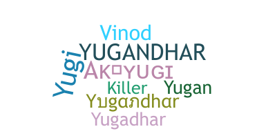 Nama panggilan - Yugandhar