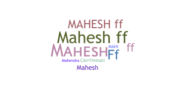 Nama panggilan - Maheshff