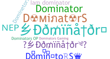Nama panggilan - DominatorS