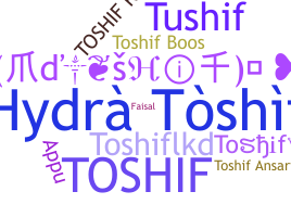 Nama panggilan - Toshif