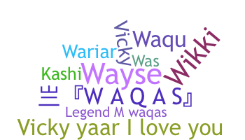 Nama panggilan - Waqas