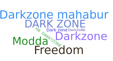Nama panggilan - darkzone