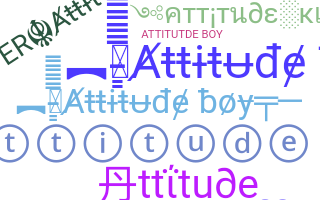 Nama panggilan - Attitudeboy