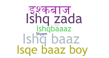 Nama panggilan - Ishqbaaz