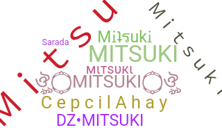 Nama panggilan - Mitsuki