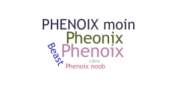 Nama panggilan - phenoix