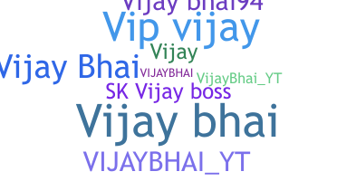 Nama panggilan - Vijaybhai