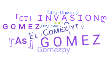 Nama panggilan - Gomez