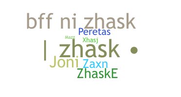 Nama panggilan - Zhask