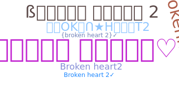 Nama panggilan - Brokenheart2