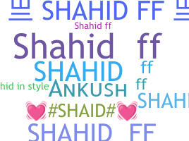 Nama panggilan - Shahidff