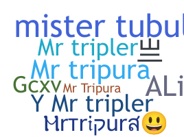Nama panggilan - MrTripura