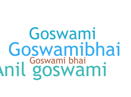 Nama panggilan - GoswamiBHAI