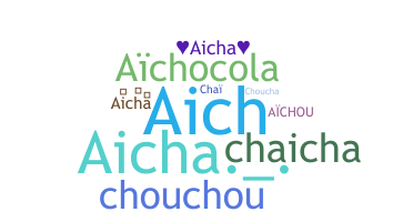 Nama panggilan - Aicha