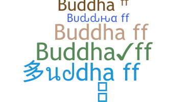 Nama panggilan - Buddhaff