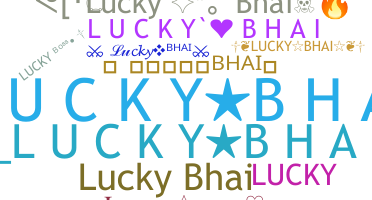 Nama panggilan - Luckybhai