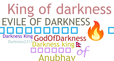 Nama panggilan - DarknessKing