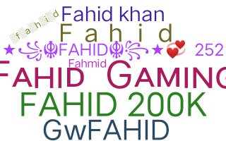 Nama panggilan - Fahid