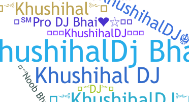 Nama panggilan - Khushihal