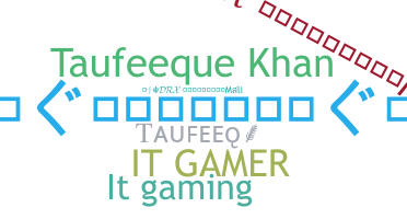Nama panggilan - Taufeeq