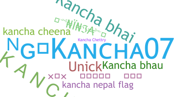 Nama panggilan - Kancha