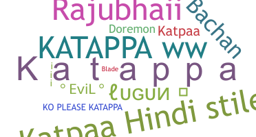 Nama panggilan - Katappa