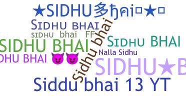 Nama panggilan - Sidhubhai
