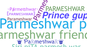 Nama panggilan - Parmeshwar