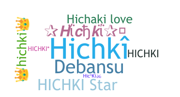 Nama panggilan - Hichki