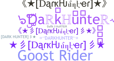 Nama panggilan - DarkHunter
