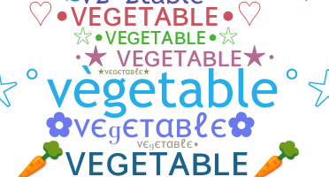 Nama panggilan - Vegetable