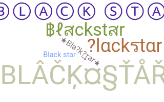 Nama panggilan - Blackstar