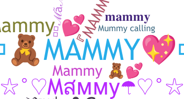 Nama panggilan - Mammy