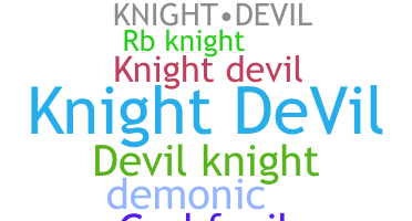 Nama panggilan - KnightDevil