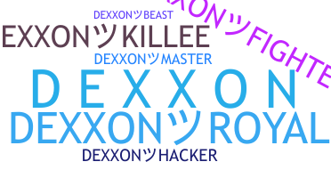 Nama panggilan - Dexxon