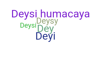 Nama panggilan - Deysi