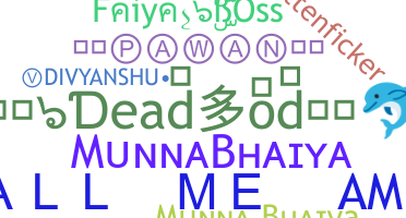 Nama panggilan - munnabhaiya