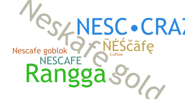 Nama panggilan - Nescafe