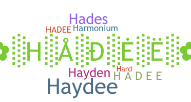 Nama panggilan - Hadee