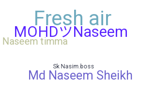 Nama panggilan - Naseem
