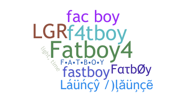 Nama panggilan - fatboy