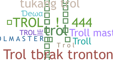Nama panggilan - trol