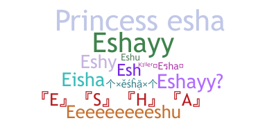 Nama panggilan - Esha