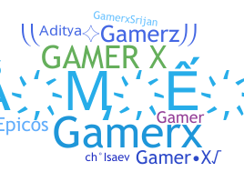 Nama panggilan - GaMeRX