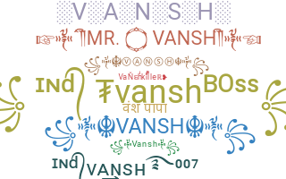 Nama panggilan - Vansh