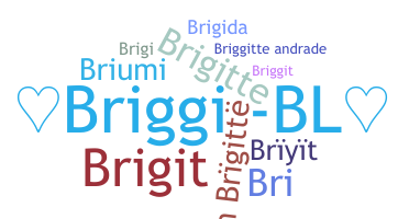 Nama panggilan - Briggitte